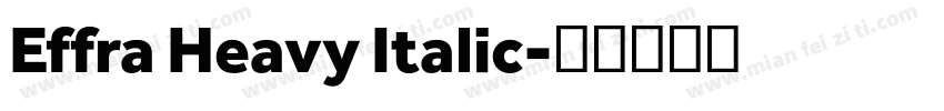 Effra Heavy Italic字体转换
